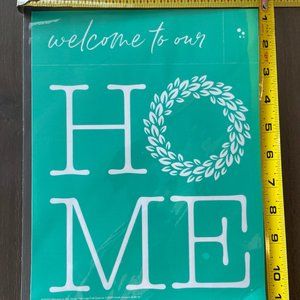 Chalk Couture silk screen transfer ~ RETIRED~; Size B, WELCOME TO OUR HOME